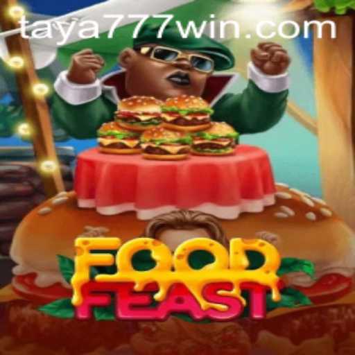 Exploring the Culinary World of FoodFeast with TAYA777