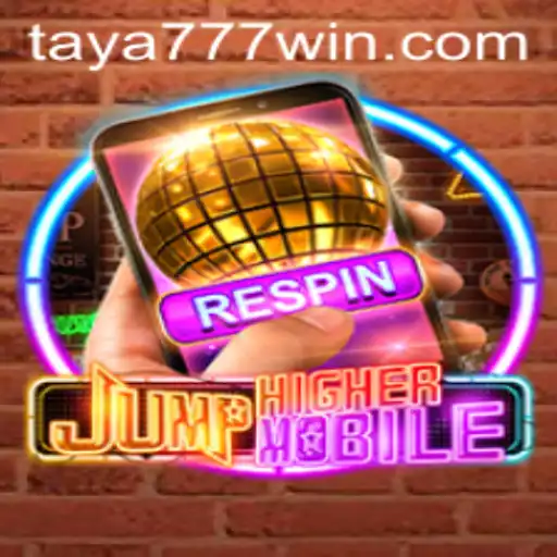 Discover the Thrills of JumpHighermobile: An Exciting Leap Into Gaming with TAYA777